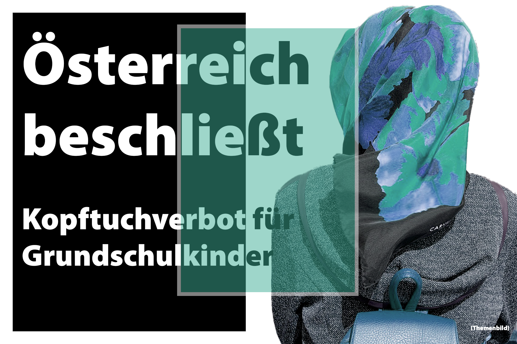 Österreich Kopftuchverbot